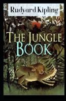 The Jungle Book by Rudyard Kipling Illustrated Edition