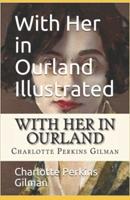 With Her in Ourland Illustrated