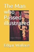 The Man Who Passed Illustrated