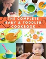 The Complete Baby & Toddler Cookbook
