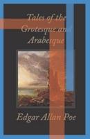 Tales of the Grotesque and Arabesque Annotated