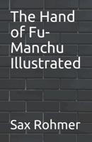 The Hand of Fu-Manchu Illustrated