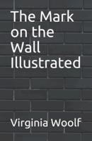 The Mark on the Wall Illustrated
