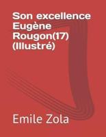 Son Excellence Eugène Rougon(17)(Illustré)