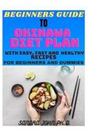 Beginners Guide to Okinawa Diet Plan