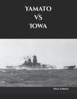 Yamato VS Iowa