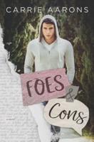 Foes & Cons