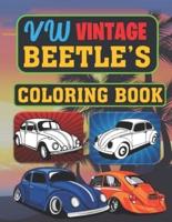 VW Beetle's : Coloring book : A collection of old & modern VW's beetle cars (Relaxation coloring pages for adults, kids, and vintage, antique van lovers)