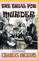 The Trial for Murder Illustrated