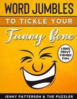 Word Jumbles to Tickle Your Funny Bone