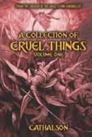 A Collection of Cruel Things
