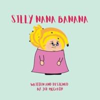 Silly Nana Banana