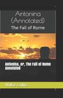 Antonina, or, The Fall of Rome Annotated