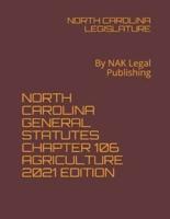 North Carolina General Statutes Chapter 106 Agriculture 2021 Edition