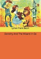 Dorothy And The Wizard In Oz