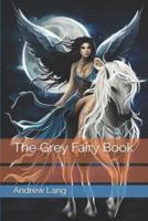 The Grey Fairy Book