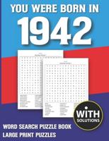 You Were Born In 1942: Word Search Puzzle Book: 1500+ Words Find Game For Adults Seniors And Puzzle Fans with Solutions