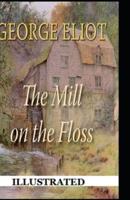 The Mill on the Floss Illustrated