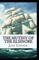 The Mutiny of the Elsinore Illustrated