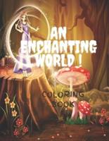 An Enchanting World Coloring Book