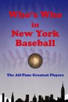 Who's Who in New York Baseball: The All-Time Greatest Players