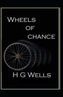 The Wheels of Chance Illustrated