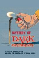 Mystery Of Dark Psychology