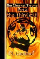 The Charnel Throne :  Part 2:  The Third Elf