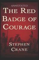 The Red Badge of Courage (Annotated)