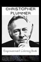 Empowerment Coloring Book: Christopher Plummer Fantasy Illustrations