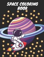 Space Coloring Book: Best coloring book included rocket, satellite, Planet, astronaut, and many things   Kids dream space activity coloring book   Color with fun and joy   Best book for preschoolers, boys, girls. Kids stress relief book to help grow skill