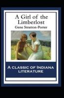 A Girl of the Limberlost Illustrated
