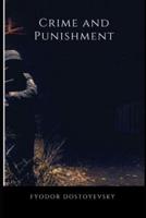 Crime and Punishment Annotated and Illustrated Edition