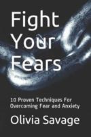 Fight Your Fears