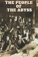 The People of the Abyss: With Original Illustrations