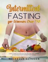 Intermittent Fasting For Women After 50