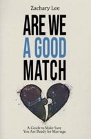 Are We A Good Match