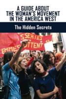 A Guide About The Woman's Movement In The America West