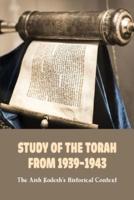Study Of The Torah From 1939-1943