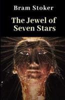 The Jewel of Seven Stars Illustrated