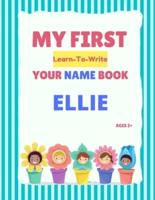 My First Learn-To-Write Your Name Book: Ellie