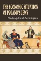 The Economic Situation Of Poland's Jews