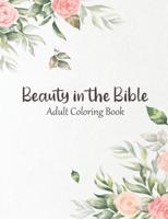 Beauty in the Bible: Adult Coloring Book