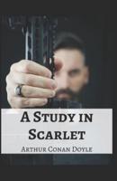 A Study in Scarlet by Arthur Conan Doyle Illustrated Edition