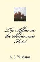 The Affair at the Semiramis Hotel Illustrated