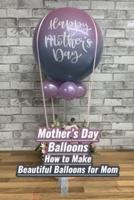 Mother's Day Balloons