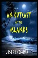 An Outcast of the Islands Illustrated