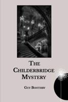 The Childerbridge Mystery