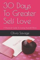30 Days To Greater Self Love