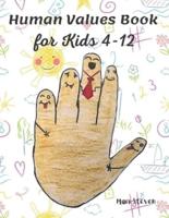 Human Values Book for Kids 4-12: Stories on Values is an Endearing and Beautiful Collection of Short Stories